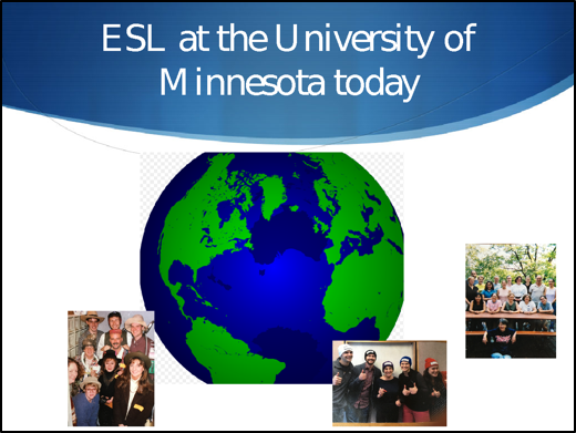 ESL at the University of Minnesota Today